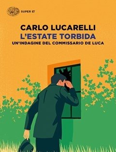 L" Estate Torbida<br>Un"indagine Del Commissario De Luca