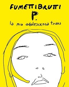 P<br>La Mia Adolescenza Trans