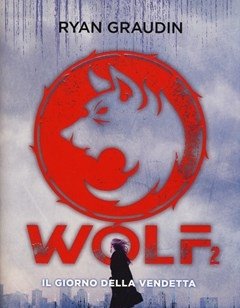 Il Giorno Della Vendetta<br>Wolf<br>Vol<br>2