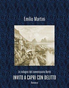 Invito A Capri Con Delitto<br>Le Indagini Del Commissario Bertè