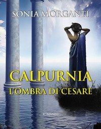 Calpurnia<br>L"ombra Di Cesare