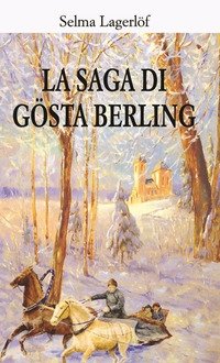 La Saga Di Gösta Berling